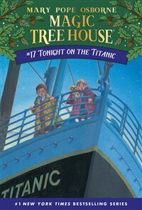 Magic tree house. 17: Tonight on the titanic