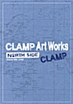 CLAMP Art Works NORTH SIDE since 1989-2002