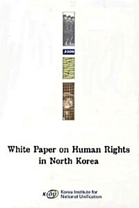 White Paper on Human Rights in North Korea 2009