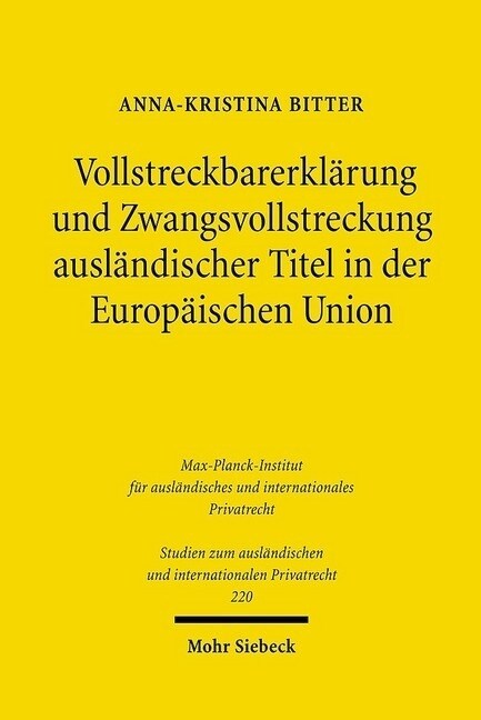 Vollstreckbarerklarung Und Zwangsvollstreckung Auslandischer Titel in Der Europaischen Union (Paperback)