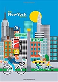 Bike New York Journal: Lined Journal, Hardcover with Accordion Pocket, and Embedded Pen (Paperback)