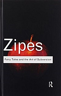 Fairy Tales and the Art of Subversion (Hardcover)
