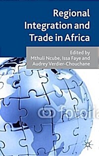 Regional Integration and Trade in Africa (Hardcover)