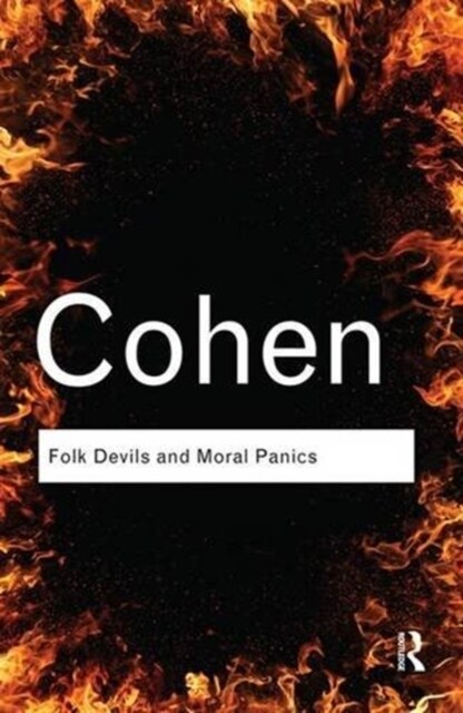 Folk Devils and Moral Panics (Hardcover)