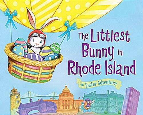 The Littlest Bunny in Rhode Island: An Easter Adventure (Hardcover)