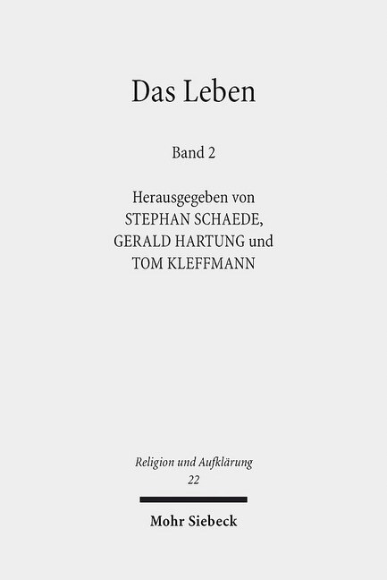 Das Leben II: Historisch-Systematische Studien Zur Geschichte Eines Begriffs (Paperback)