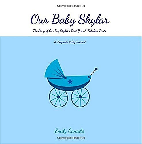 Our Baby Skylar (Paperback, GJR)