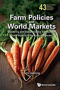 Farm Policies and World Markets (Hardcover)