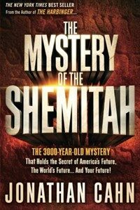 (The)mystery of the shemitah : the 3,000-year-old mystery that holds the secret of America's future, the world's future-- and your future!/