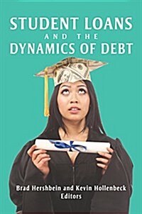 Student Loans and the Dynamics of Debt (Hardcover)