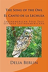 The Song of the Owl - El Canto de La Lechuza (Paperback)