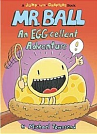 Mr. Ball: An Egg-Cellent Adventure (Paperback)