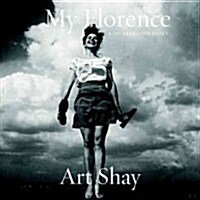 My Florence: A 70-Year Love Story (Paperback)