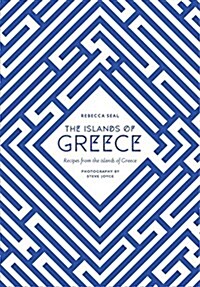 The Islands of Greece: Recipes from Across the Greek Seas (Hardcover)