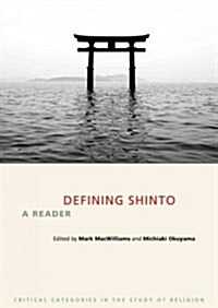 Defining Shinto : A Reader (Hardcover)