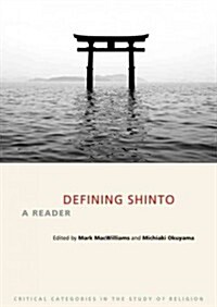 Defining Shinto : A Reader (Paperback)