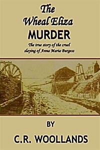 The Wheal Eliza Murder (Paperback, 2nd)