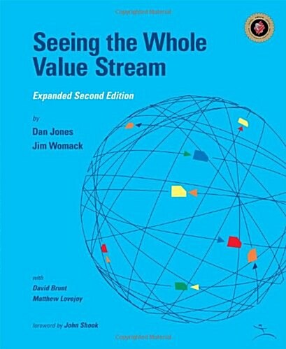 Seeing the Whole Value Stream (Paperback, 2nd, Spiral, Expanded)