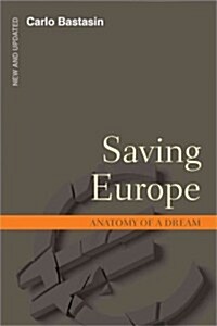 Saving Europe: Anatomy of a Dream (Paperback, New Updated and)