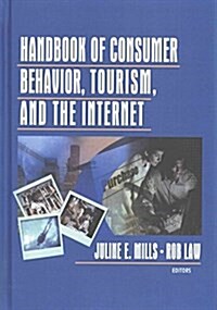 Handbook of Consumer Behavior, Tourism, and the Internet (Hardcover)