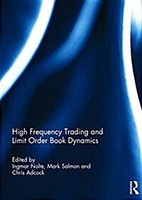 High Frequency Trading and Limit Order Book Dynamics (Hardcover)