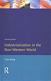 Industrialisation in the Non-Western World (Hardcover, 2 ed)