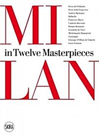 Milan: Ten Masterpieces (Paperback)