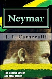 Neymar: The Mohawk Striker (Paperback)