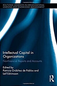 Intellectual Capital in Organizations : Non-Financial Reports and Accounts (Hardcover)