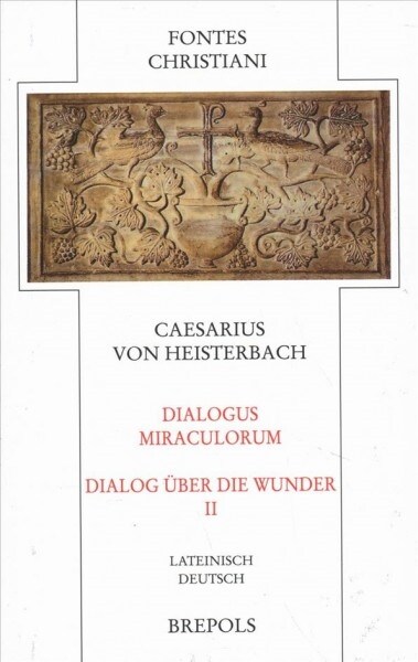 Dialogus Miraculorum - Dialog Uber die Wunder (Hardcover, Bilingual)