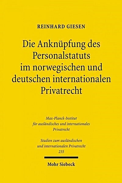 Die Anknupfung Des Personalstatuts Im Norwegischen Und Deutschen Internationalen Privatrecht (Paperback)