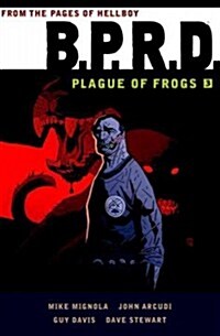 B.P.R.D: Plague of Frogs Volume 3 (Paperback)