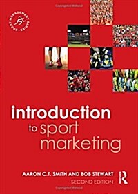 Introduction to Sport Marketing : Second edition (Hardcover, 2 ed)