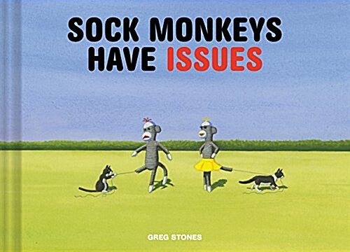 Sock Monkeys Have Issues (Hardcover)