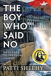 The Boy Who Said No: An Escape to Freedom (Paperback, 2)