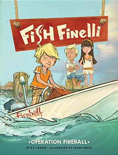 Fish Finelli (Book 2): Operation Fireball (Paperback)