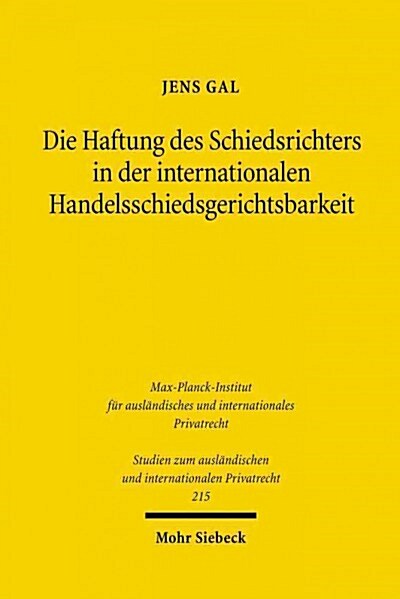 Die Haftung Des Schiedsrichters in Der Internationalen Handelsschiedsgerichtsbarkeit (Paperback)