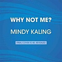 Why Not Me? (Audio CD, Unabridged)