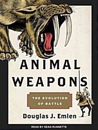 Animal Weapons: The Evolution of Battle (Audio CD)