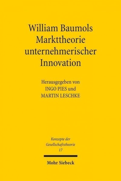 William Baumols Markttheorie Unternehmerischer Innovation (Paperback)