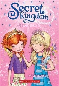 Secret Kingdom #6: Glitter Beach (Paperback)