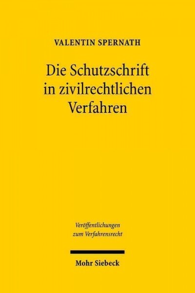 Die Schutzschrift in Zivilrechtlichen Verfahren (Paperback)