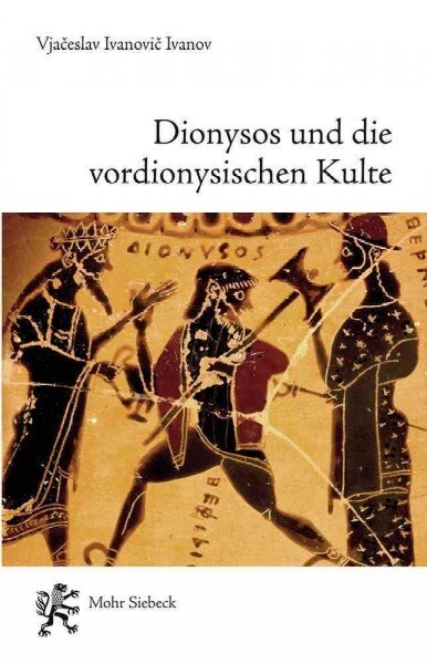 Dionysos Und Die Vordionysischen Kulte (Paperback)