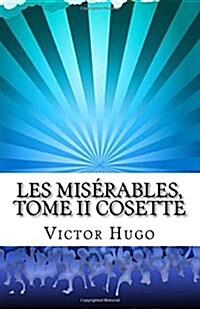 Les Miserables, Tome II Cosette (Paperback)