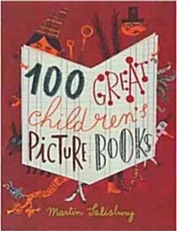 100 Great Childrens Picturebooks (Hardcover)