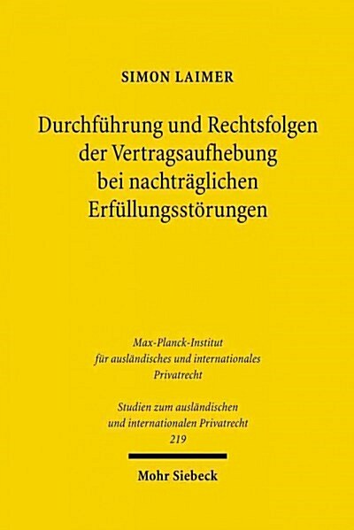 Durchfuhrung Und Rechtsfolgen Der Vertragsaufhebung Bei Nachtraglichen Erfullungsstorungen (Paperback)