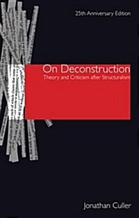 On Deconstruction : Theory and Criticism after Structuralism (Hardcover, 2 ed)