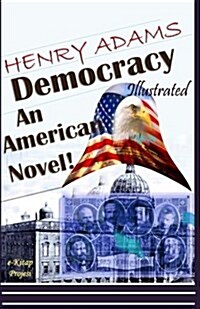 Democracy: An American Novel! (Paperback)