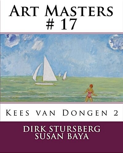 Art Masters # 17: Kees Van Dongen 2 (Paperback)