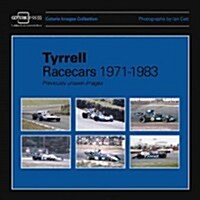Tyrrell Racecars 1971-1983: Previously Unseen Images (Paperback)